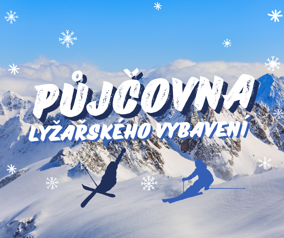 25.11.2024 otevíráme půjčovnu sportovního zimního vybavení!