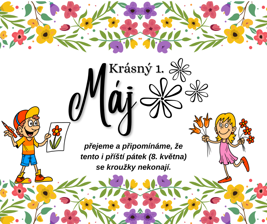 1. a 8. května neprobíhají kroužky!